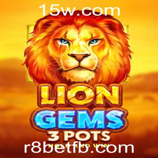 Explorando LionGems3pots: Uma Nova Aventura no Universo R8bet
